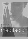 TOTAL MEDITACION