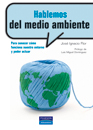 HABLEMOS DE MEDIO AMBIENTE