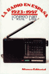 RADIO EN ESPA�A 1923-1997, LA