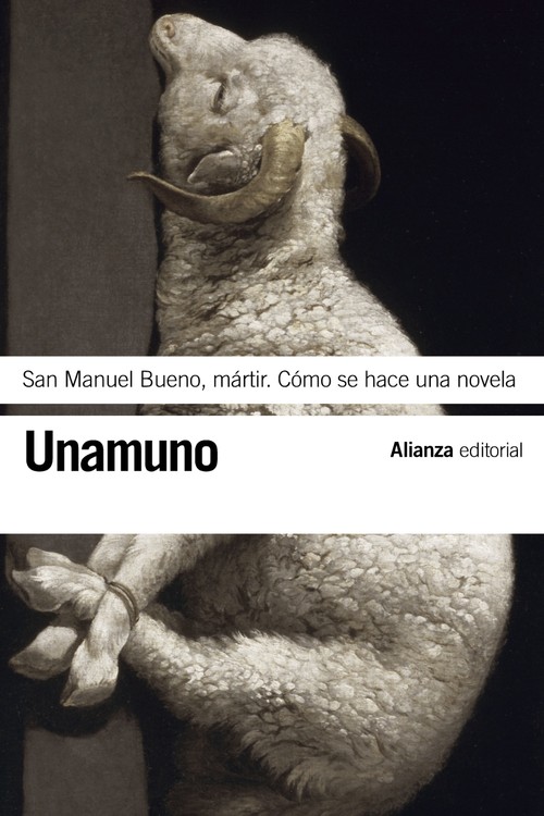 SAN MANUEL BUENO, MARTIR. COMO SE HACE UNA NOVELA
