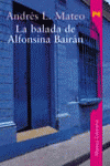 BALADA DE ALFONSINA BAIRAN, LA