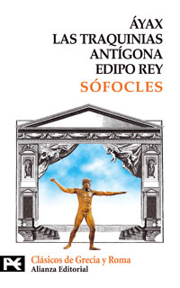 AYAX. LAS TRAQUINIAS. ANTIGONA. EDIPO REY
