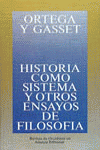 HISTORIA COMO SISTEMA Y OTROS ENSAYOS DE FILOSOFIA