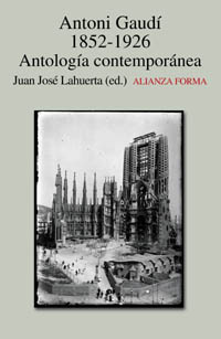 ANTONIO GAUDI 1852-1926.ANTOLOGIA CONTEM
