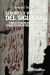SE�ORES Y VASALLOS DEL SIGLO XXI