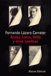 AZA�A,LORCA,VALLE Y OTRAS SOMBRAS