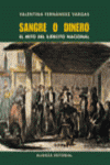 SANGRE O DINERO.-MITO EJERCITO NACIONAL