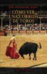 COMO VER UNA CORRIDA DE TOROS-ALIANZA