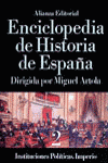 ENCICLOPEDIA DE HISTORIA DE ESPA�A (II). INSTITUCIONES POLIT