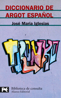 DICC.DE ARGOT ESPA�OL-NOV.FEBRERO