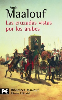 CRUZADAS VISTAS POR LOS ARABES,LAS