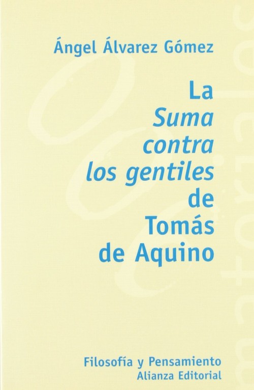 SUMA CONTRA LOS GENTILES DE TOMAS DE AQUINO, LA