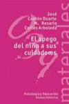 APEGO DEL NI�O A SUS CUIDADORES, EL