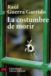 COSTUMBRE DE MORIR, LA