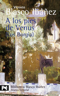 A LOS PIES DE VENUS-LOS BORGIA-ALIANZA