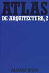 ATLAS DE ARQUITECTURA. 1. GENERALIDADES. DE MESOPOTAMIA A BI