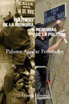 POLITICAS DE LA MEMORIA Y MEMORIAS DE LA POLITICA
