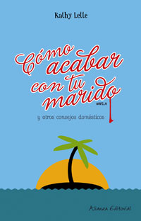 COMO ACABAR CON TU MARIDO