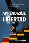 APRENDIZAJE DE LA LIBERTAD 1973-1986, EL