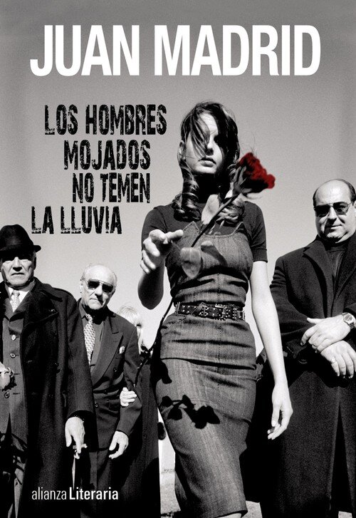 HOMBRES MOJADOS NO TEMEN LA LLUVIA, LOS