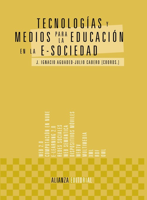 TECNOLOGIAS Y MEDIOS PARA LA EDUCACION EN LA E-SOCIEDAD