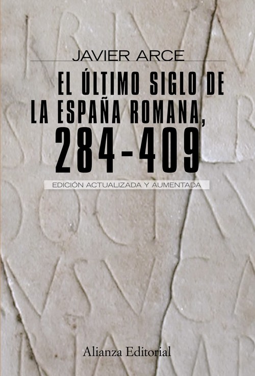 ULTIMO SIGLO DE LA ESPA�A ROMANA (284-409), EL