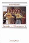 MUSICA EN EL RENACIMIENTO, 1, LA