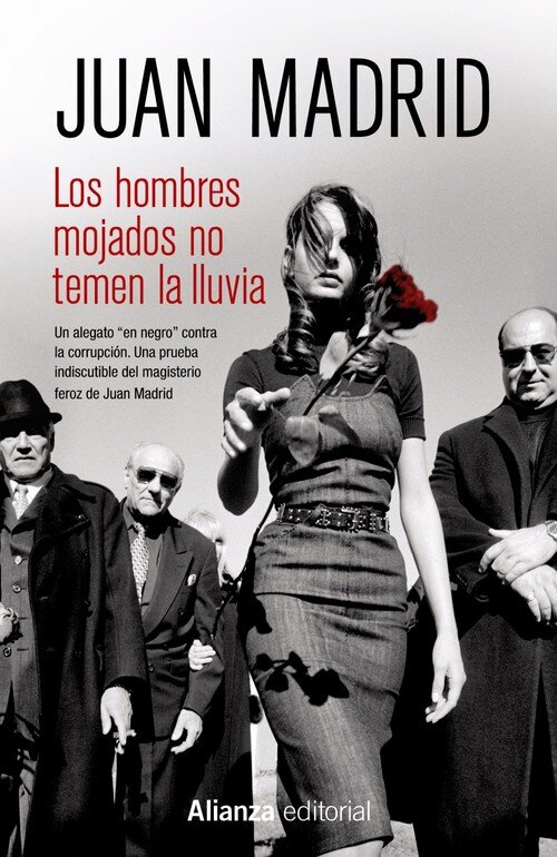 HOMBRES MOJADOS NO TEMEN LA LLUVIA, LOS