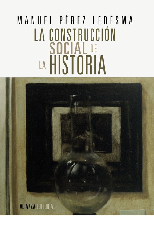 CONSTRUCCION SOCIAL DE LA HISTORIA, LA