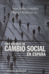 TRES DECADAS DE CAMBIO SOCIAL EN ESPA�A
