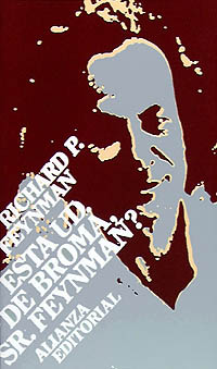 ESTA USTED DE BROMA SR.FEYNMAN-ALIANZA