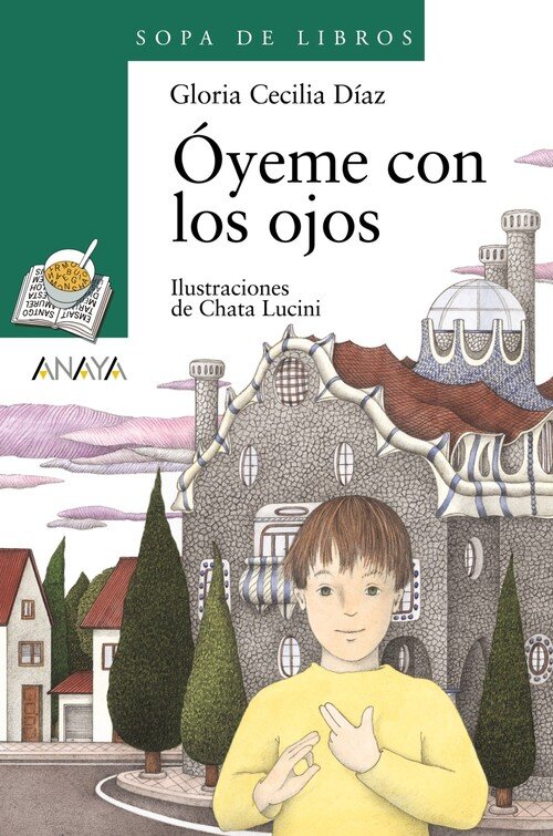 OYEME CON LOS OJOS--ANAYA