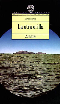 OTRA ORILLA,LA-ANAYA