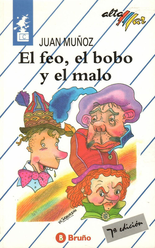 FEO, EL BOBO Y EL MALO, EL