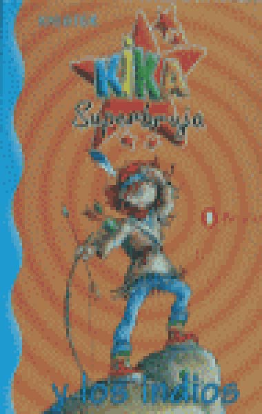 KIKA SUPERBRUJA Y LOS INDIOS N�3