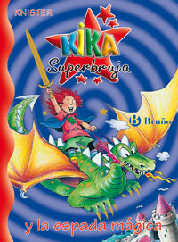 KIKA SUPERBRUJA Y LA ESPADA MAGICA N�9