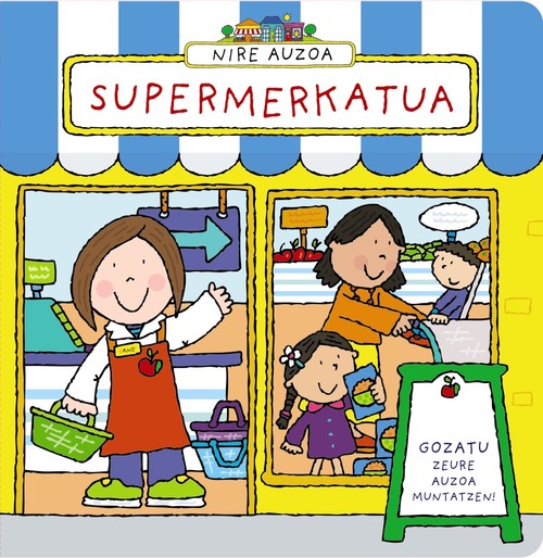 NIRE AUZOA, SUPERMERKATUA