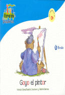 GOYO EL PINTOR (O) TREN DE LAS PALABRAS