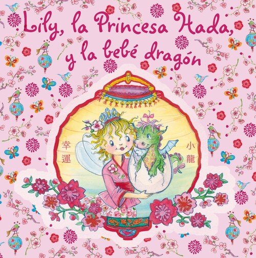 LILY, LA PRINCESA HADA, Y LA BEBE DRAGON