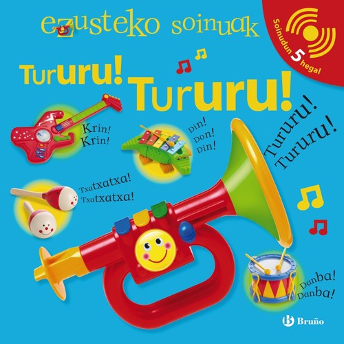EZUSTEKO SOINUAK - TURURU! TURURU!