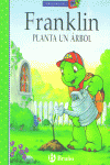 FRANKLIN PLANTA UN ARBOL