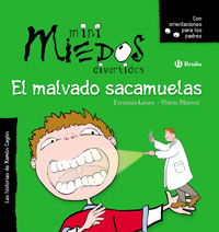 MALVADO SACAMUELAS-MINIMIEDOS DIVERTIDOS