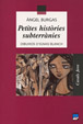 PETITES HIST.RIES SUBTERRANIES