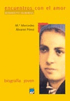 BERNADETTE SOUBIROUS. ENCUENTROS CON EL AMOR