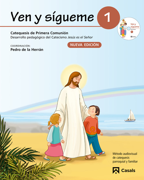 VEN Y SIGUEME 1:DESAR.PEDAG.DEL CATECISMO JESUS ES EL SEOR
