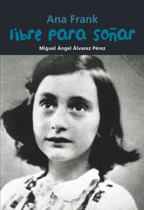 ANA FRANK. LIBRE PARA SOAR