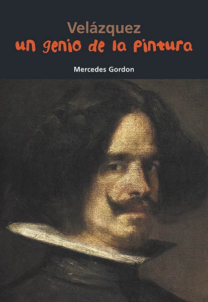 VELAZQUEZ. UN GENIO DE LA PINTURA