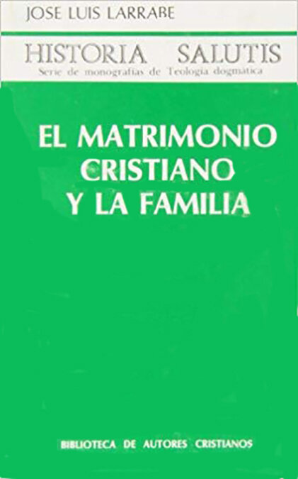 MATRIMONIO CRISTIANO Y FAMILIA