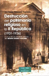 DESTRUCCION DEL PATRIMONIO RELIGIOSO EN LA II REPUBLICA (193