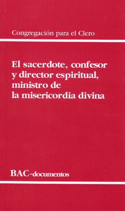 SACERDOTE,CONFESOR Y DIRECTOR ESPIRITUAL,MINISTRO DE LA MISE